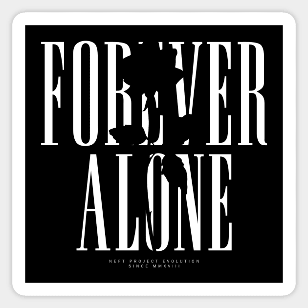 Forever alone Sticker by NEFT PROJECT